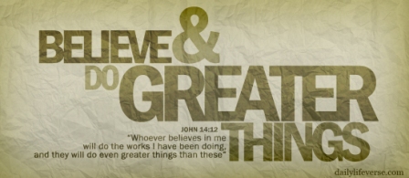 SM3-Really? Do greater things than Jesus?